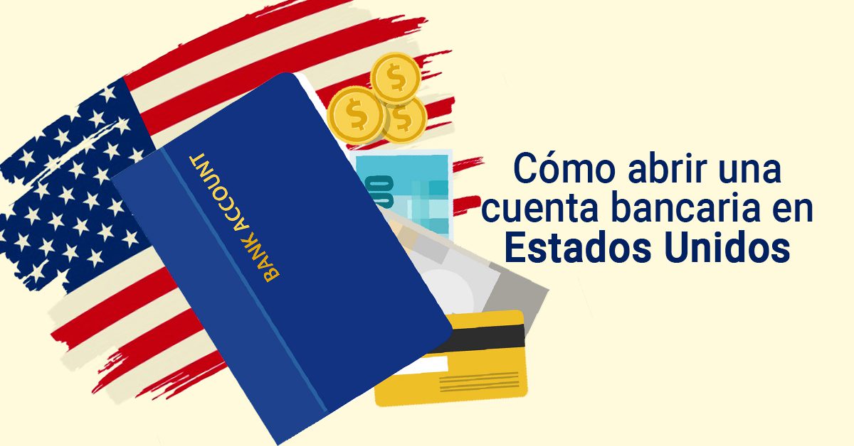 Abrir cuenta bancaria en USA